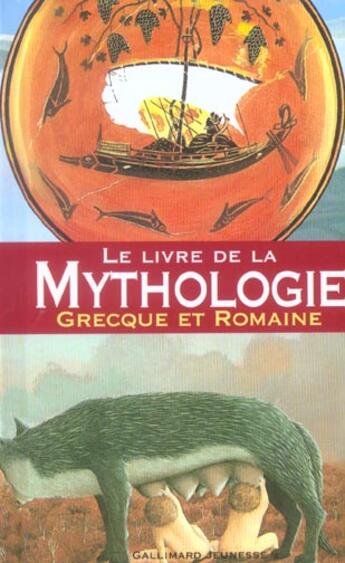 Couverture du livre « Le livre de la mythologie grecque et romaine » de Colette Estin et Helene Laporte aux éditions Gallimard-jeunesse