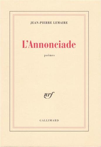 Couverture du livre « L'annonciade » de Jean-Pierre Lemaire aux éditions Gallimard