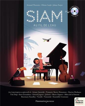 Couverture du livre « Siam, au fil de l'eau - un conte musical » de Thorette/Farjot aux éditions Pere Castor