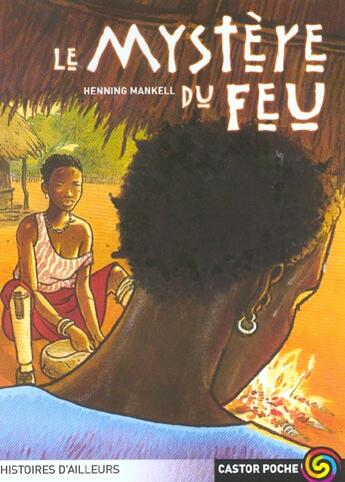 Couverture du livre « Mystere du feu (le) » de Henning Mankell aux éditions Pere Castor