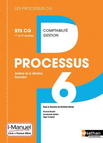 Couverture du livre « LES PROCESSUS 4 ; processus 6 ; BTS CG ; 1ère et 2ème années ; livre de l'élève + licence (édition 2016) » de  aux éditions Nathan