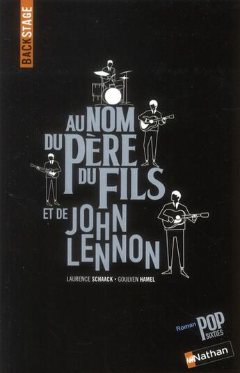 Couverture du livre « Au nom du père, du fils et de John Lennon » de  aux éditions Nathan