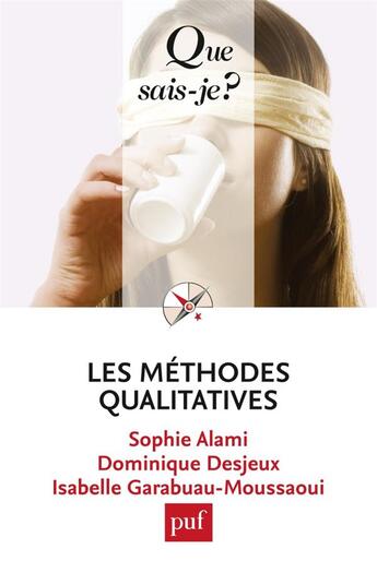 Couverture du livre « Les méthodes qualitatives » de Desjeux Dominique et Sophie Alami et Isabelle Garabuau-Moussaoui aux éditions Que Sais-je ?