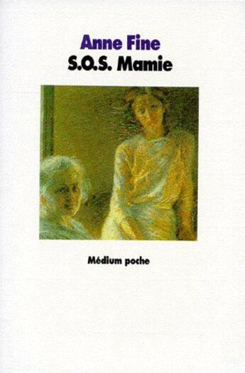 Couverture du livre « S o s mamie » de Fine Anne / Berloger aux éditions Ecole Des Loisirs