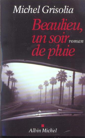 Couverture du livre « Beaulieu, Un Soir De Pluie » de Michel Grisolia aux éditions Albin Michel