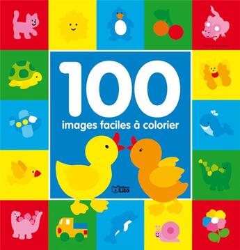 Couverture du livre « 100 Images Faciles A Colorier : Les Canards » de Busquets/Busquets aux éditions Lito