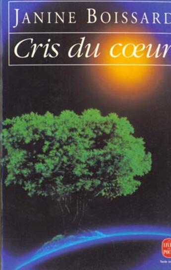 Couverture du livre « Cris du coeur » de Janine Boissard aux éditions Le Livre De Poche