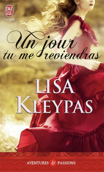 Couverture du livre « Un jour tu me reviendras » de Lisa Kleypas aux éditions J'ai Lu