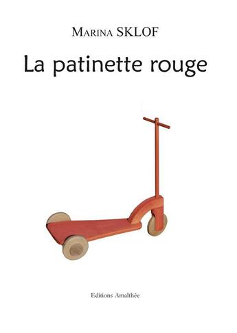 Couverture du livre « La patinette rouge » de Sklof aux éditions Amalthee