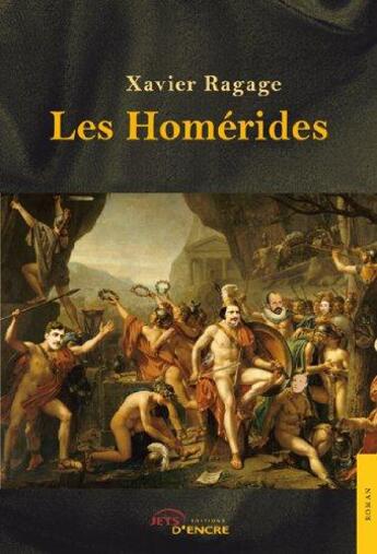 Couverture du livre « Les homerides » de Ragage Xavier aux éditions Jets D'encre