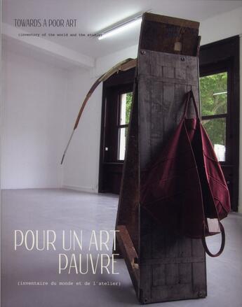 Couverture du livre « Pour un art pauvre (inventaire du monde et de l'atelier) ; towards a poor art (inventory of the world and the studio) » de Joana Neves aux éditions Archibooks