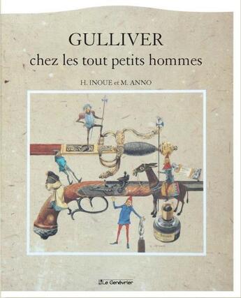 Couverture du livre « Gulliver chez les tout petits hommes » de Anno Mitsumasa et Hisashi Inoue aux éditions Editions Du Genevrier