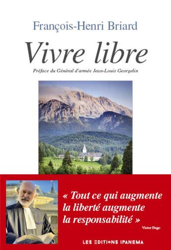 Couverture du livre « Vivre libre » de Francois-Henri Briard aux éditions Ipanema