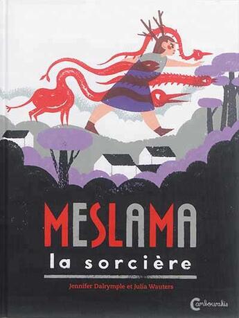 Couverture du livre « Meslama la sorcière » de Jennifer Dalrymple aux éditions Cambourakis