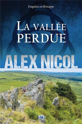 Couverture du livre « La vallée perdue » de Alex Nicol aux éditions Editions Du 38