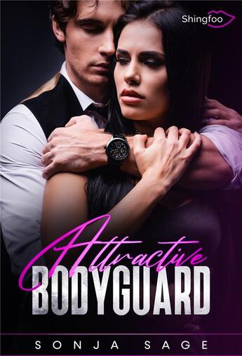 Couverture du livre « Attractive bodyguard » de Sonja Sage aux éditions Shingfoo