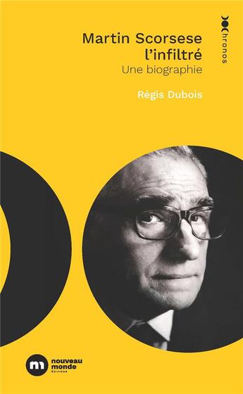 Couverture du livre « Martin scorsese, l'infiltre » de Régis Dubois aux éditions Nouveau Monde