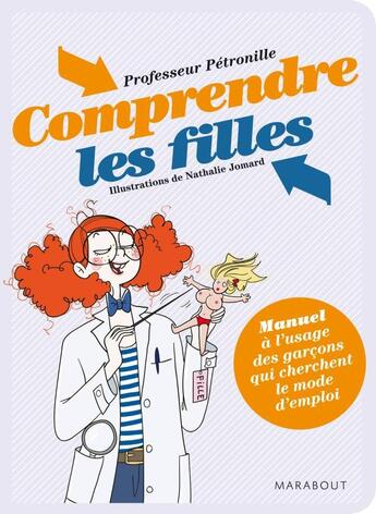 Couverture du livre « Comprendre les filles » de Petronille aux éditions Marabout