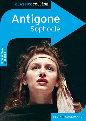 Couverture du livre « Antigone » de Juliette Morando et Sophocle aux éditions Belin Education