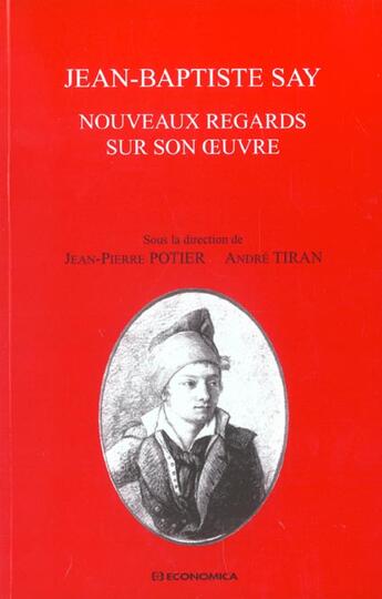 Couverture du livre « JEAN-BAPTISTE SAY » de Potier/Tiran aux éditions Economica