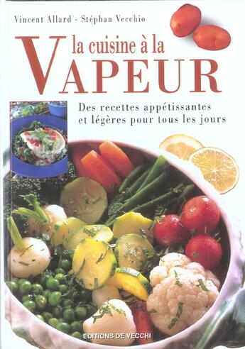 Couverture du livre « La cuisine a la vapeur » de Vincent Allard et Stephan Vecchio aux éditions De Vecchi