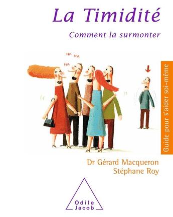 Couverture du livre « La Timidité : Comment la surmonter » de Macqueron/Roy aux éditions Odile Jacob
