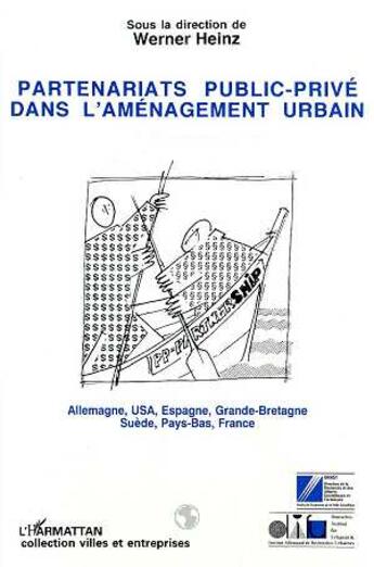 Couverture du livre « Partenariats public-prive dans l'amenagement urbain - allemagne, usa, espagne, grande-bretagne, sued » de Werner Heinz aux éditions L'harmattan