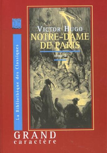 Couverture du livre « Notre-Dame de Paris t.2 » de Victor Hugo aux éditions Grand Caractere