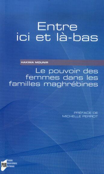 Couverture du livre « Entre ici et là-bas » de Hakima Mounir aux éditions Pu De Rennes