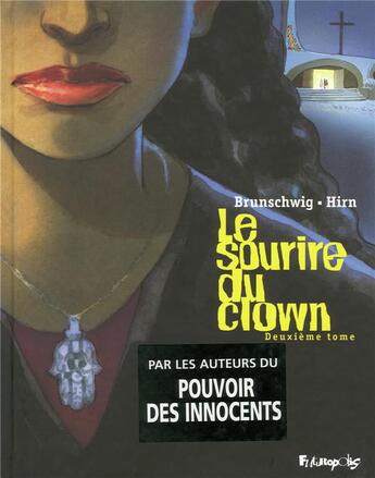 Couverture du livre « Le sourire du clown t.2 » de Hirn/Brunschwig aux éditions Futuropolis