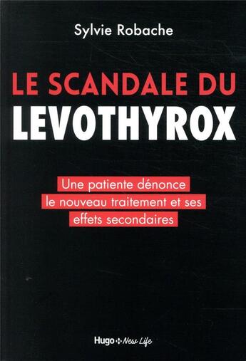 Couverture du livre « Le scandale du lévothyrox » de Sylvie Robache aux éditions Hugo Document