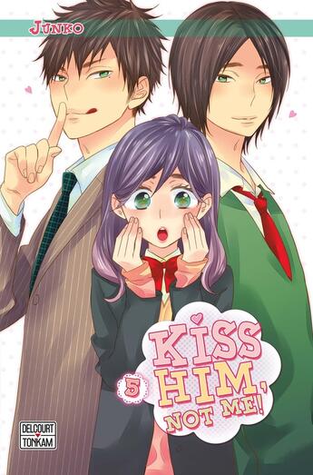 Couverture du livre « Kiss him, not me ! Tome 5 » de Junko aux éditions Delcourt