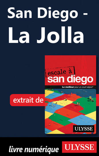 Couverture du livre « San Diego ; La Jolla » de  aux éditions Ulysse