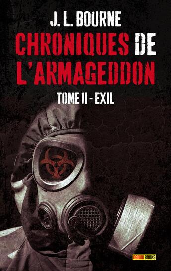 Couverture du livre « Les chroniques de l'armageddon t.2 ; exil » de J. L. Bourne aux éditions Panini