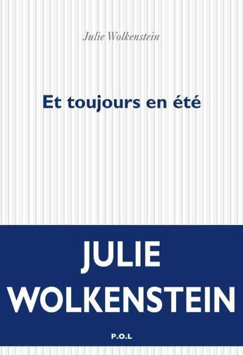 Couverture du livre « Et toujours en été » de Julie Wolkenstein aux éditions P.o.l