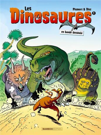 Couverture du livre « Les dinosaures en bande dessinée Tome 1 » de Arnaud Plumeri et Bloz aux éditions Bamboo