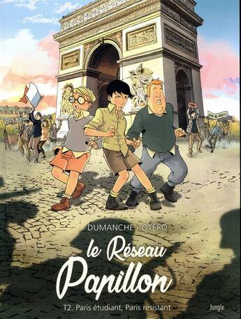 Couverture du livre « Le réseau Papillon Tome 2 : Paris étudiant, Paris résistant » de Nicolas Otero et Franck Dumanche aux éditions Jungle