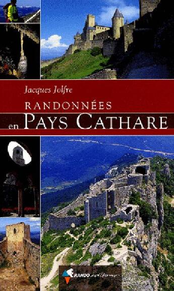 Couverture du livre « Randonnees en pays cathare » de Jacques Jolfre aux éditions Rando