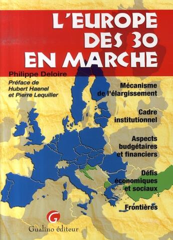 Couverture du livre « L'europe des 30 en marche » de Deloire P. aux éditions Gualino