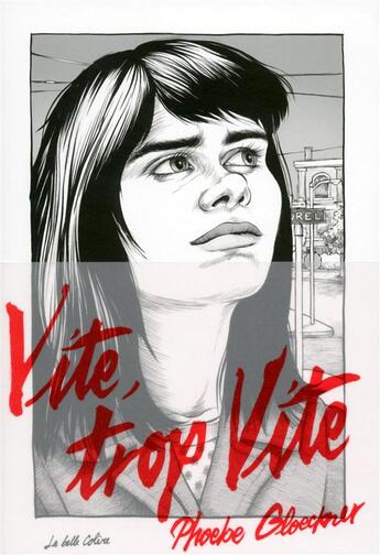 Couverture du livre « Vite, trop vite » de Phoebe Gloeckner aux éditions La Belle Colere