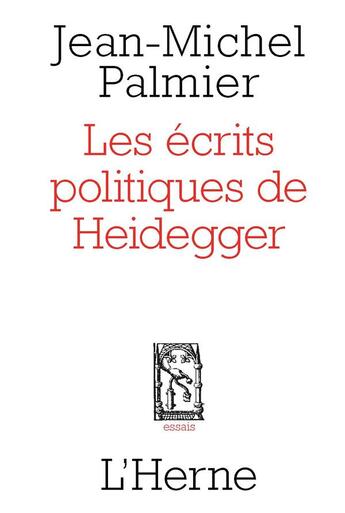 Couverture du livre « Les écrits politiques d'Heidegger » de Jean-Michel Palmier aux éditions L'herne