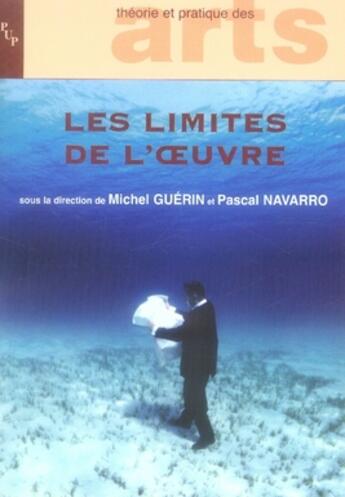 Couverture du livre « Les limites de l'oeuvre » de Guerin/Navarro aux éditions Pu De Provence
