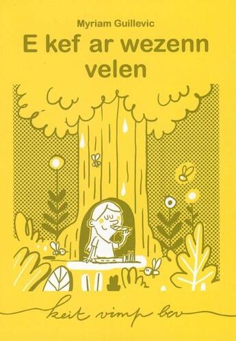 Couverture du livre « E kef ar wezenn velen » de Myriam Guillevic aux éditions Keit Vimp Bev