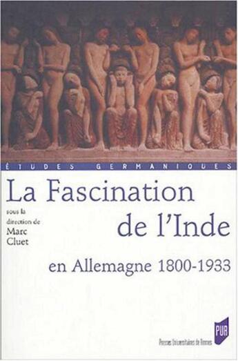 Couverture du livre « Fascination de l inde en allemagne 1815-1933 » de Pur aux éditions Pu De Rennes