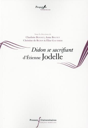Couverture du livre « Didon se sacrifiant d'etienne jodelle » de Buzon aux éditions Pu Francois Rabelais