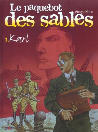 Couverture du livre « LE PAQUEBOT DES SABLES T.1 ; KARL » de Arroyo et Hiron aux éditions P & T Production - Joker