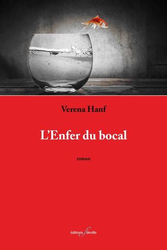 Couverture du livre « L'enfer du bocal » de Verena Hanf aux éditions Editions F Deville