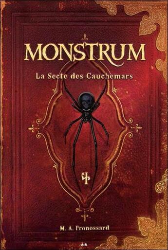 Couverture du livre « Monstrum t.4 ; la secte des cauchemars » de M. A. Pronossard aux éditions Ada