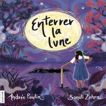 Couverture du livre « Enterrer la lune » de Andree Poulin aux éditions La Courte Echelle