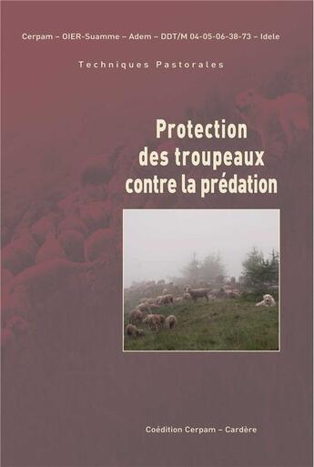 Couverture du livre « Protection des troupeaux contre la prédation » de  aux éditions La Cardere